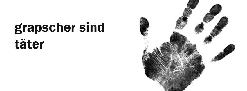 Handabdruck mit Aufschrift - grapscher sind täter